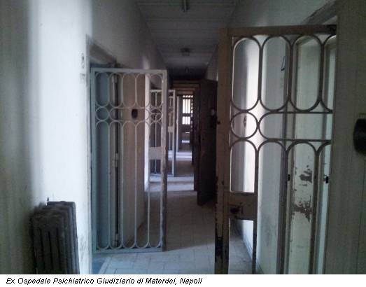 Ex Ospedale Psichiatrico Giudiziario di Materdei, Napoli